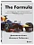 The Formula. Как проходимцы, гении и фанаты скорости превратили Формулу-1 в самый быстрорастущий вид спорта в мире - купить в магазине Кассандра, фото, 9785042097188, 